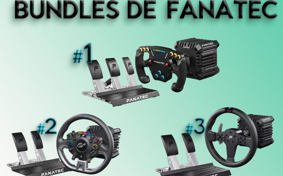 Les meilleurs Bundles de chez Fanatec pour le Sim Racing