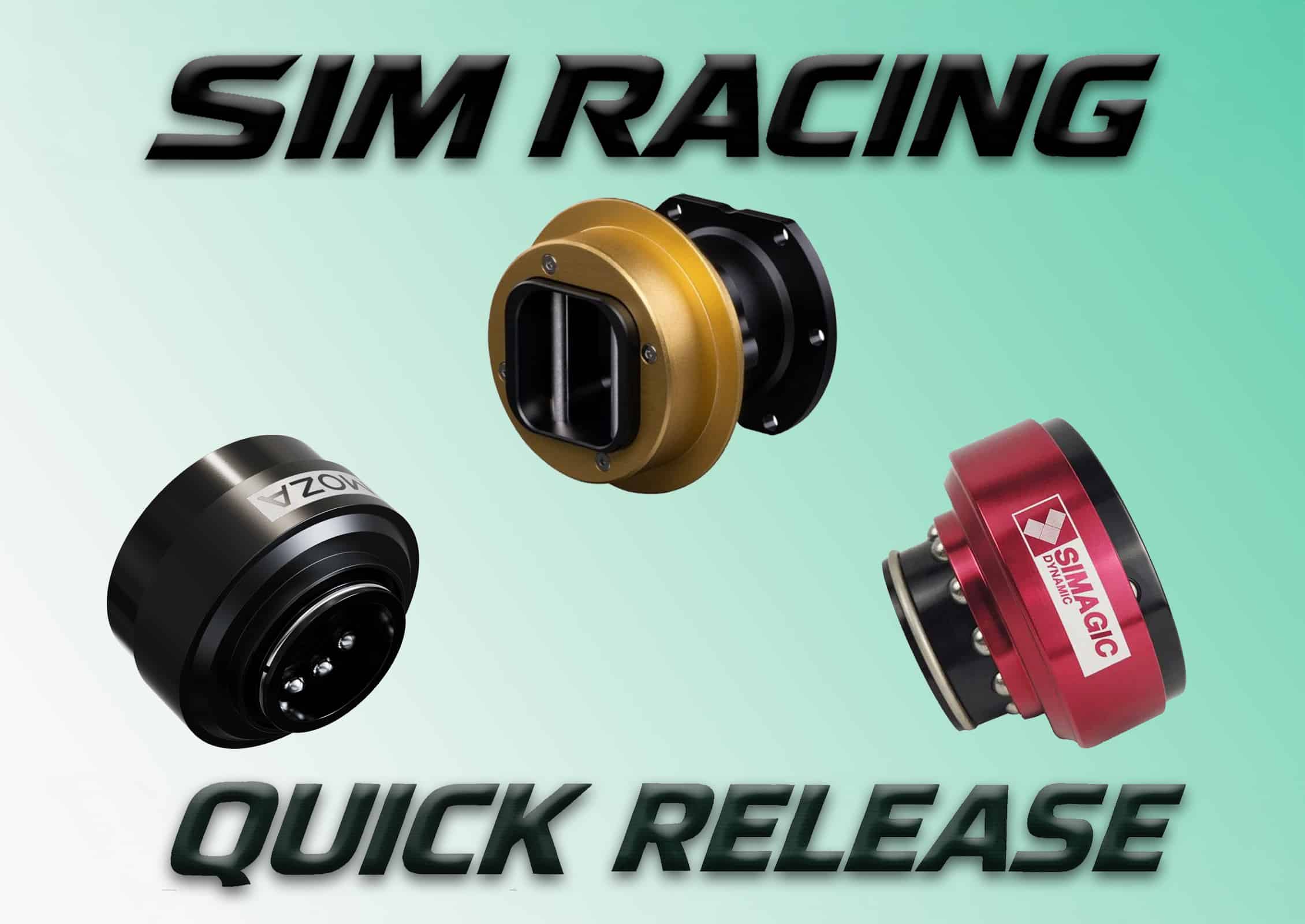 Quel Quick Release choisir pour le Sim Racing ?