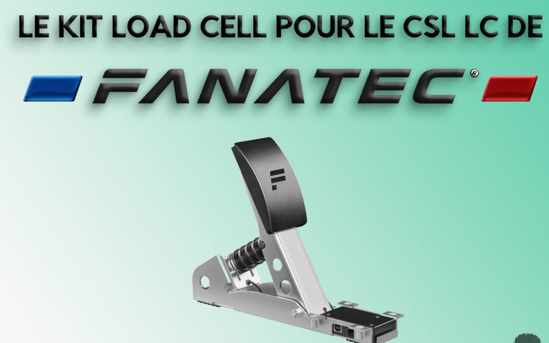 Avis honnete sur le kit load cell du CSL PEDALS LC de Fanatec pour le Sim Racing