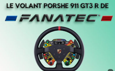 Fanatec Porsche 911 GT3 R : Mon avis honnête sur ce volant en 2024