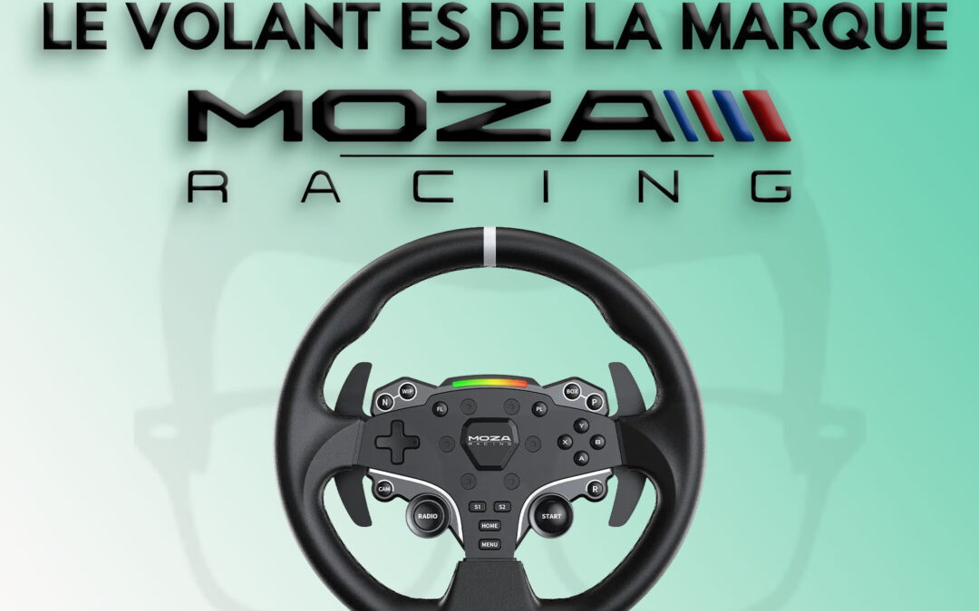 Mon avis sur le volant standalone es de Moza Racing pour le Sim Racing
