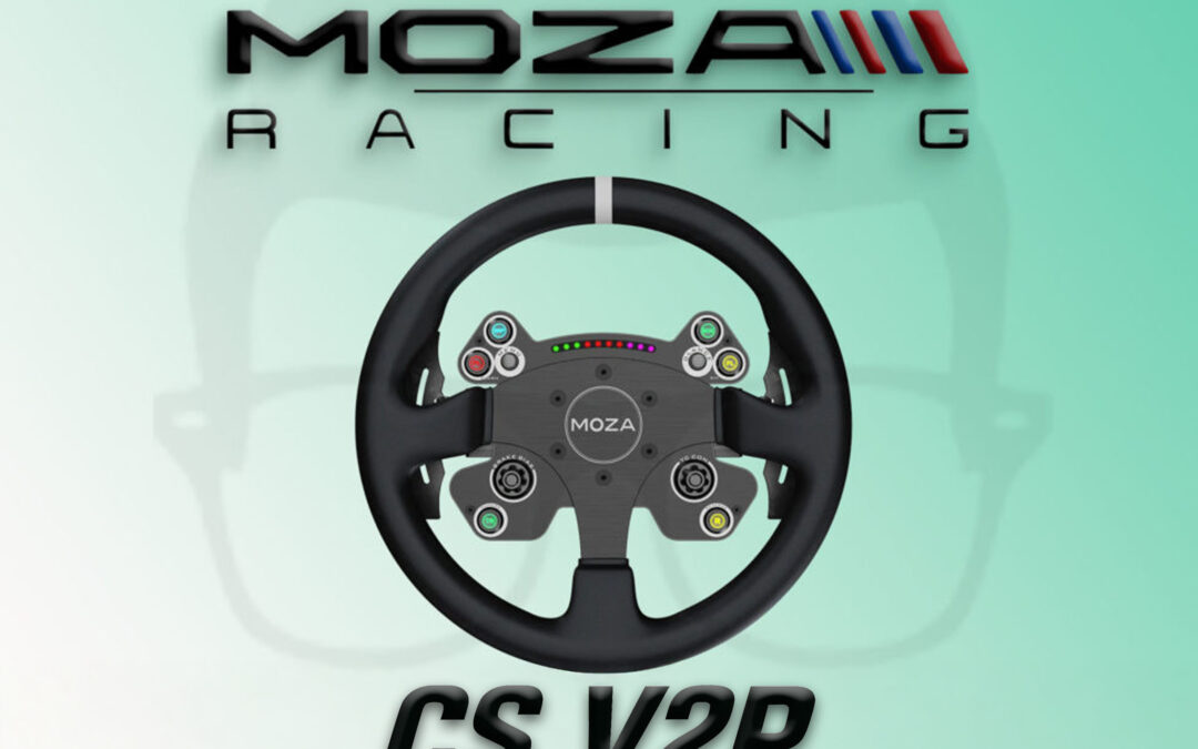 Mon avis sur le volant CS V2P de Moza Racing pour le Sim Racing