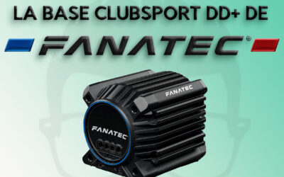 Fanatec Clubsport DD+ : Test & Avis de cette base en 2024