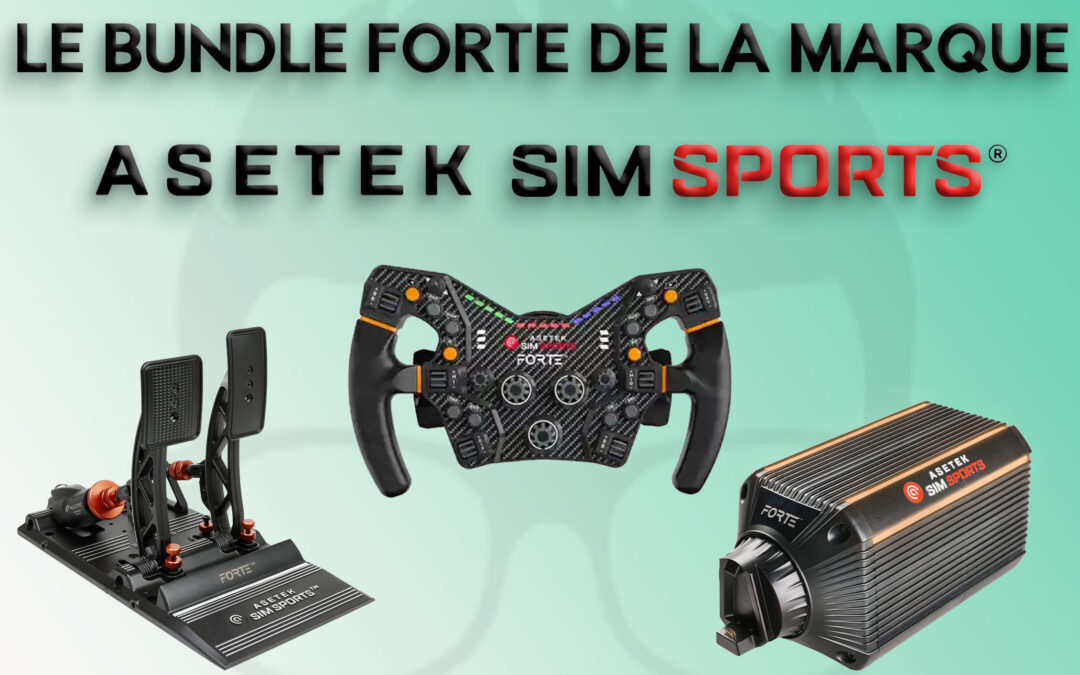 Mon avis sur le bundle Forte de la marque Asetek pour le sim racing