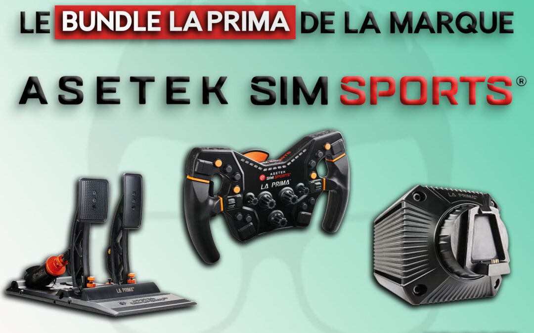 Mon avis sur le Bundle La Prima de la marque Asetek SimSports pour le Sim Racing