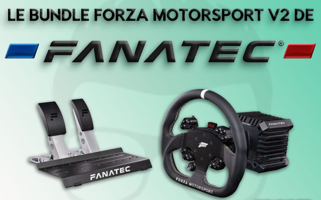 Mon avis sur le bundle Forza Motorsport V2 de Fanatec pour le sim racing