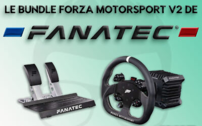 Fanatec Forza Motorsport V2 bundle: Mon avis sur ce kit en 2024