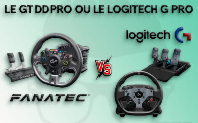 Logitech G Pro VS Fanatec GT DD Pro : quel bundle choisir en 2024