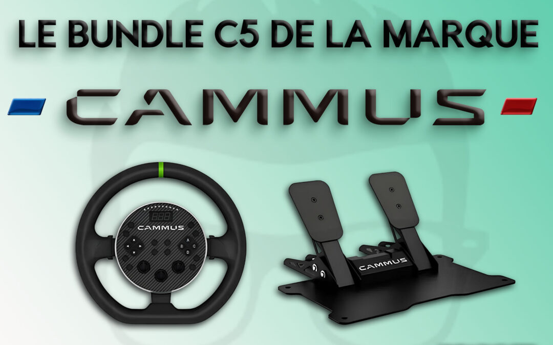 Mon avis sur le Bundle C5 de la marque Cammus pour le sim racing