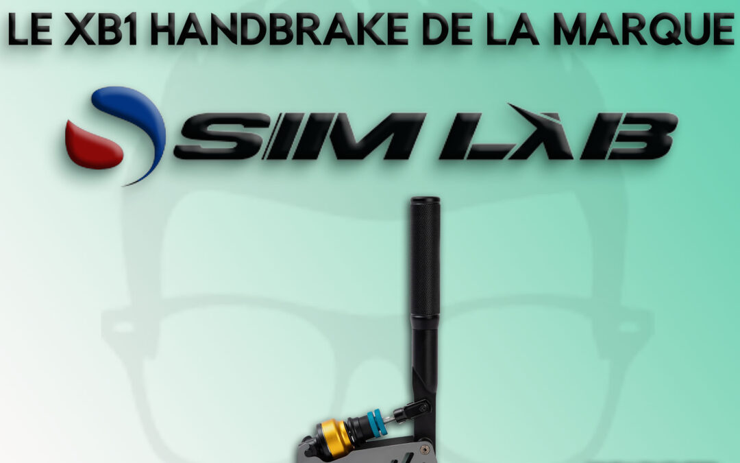 Mon avis sur le frein à main XB1 de la marque Sim lab pour le sim racing