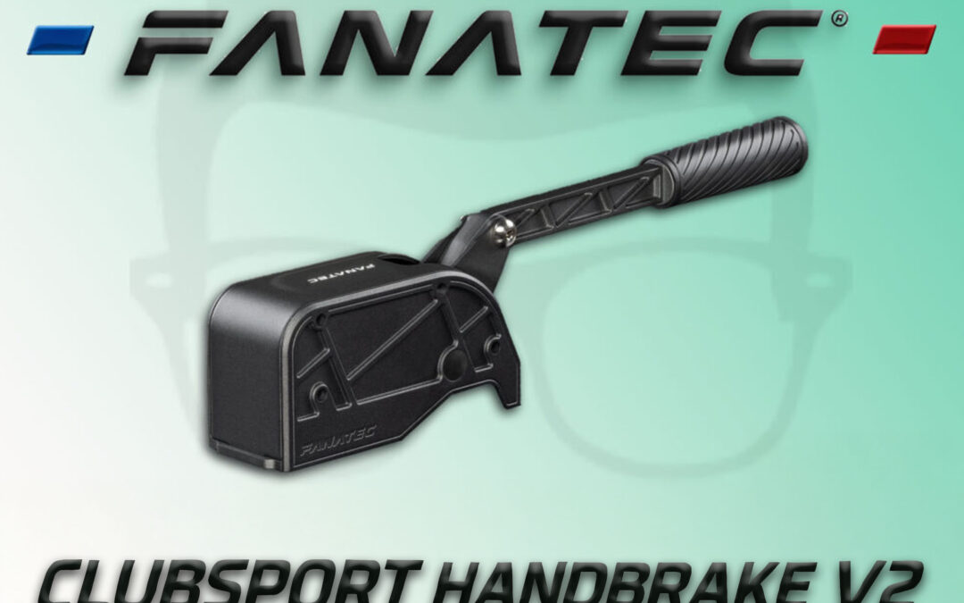 Mon avis sur le Clubsport Hanbdrake V2 de Fanatec pour le Sim Racing