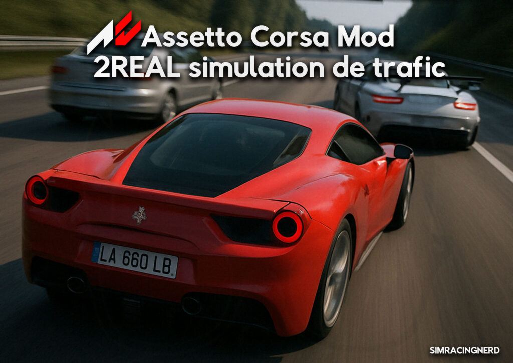 Assetto corsa Mod 2REAL simulation de trafic